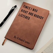 Funny Sarcastic Notebook - Coworker Gag Gifts, White Elephant, Exchange Gifts - Personalized Leather Journal