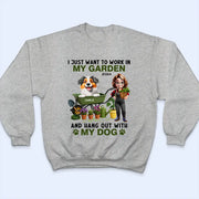 I Just Want To Work In My Garden - Personalized T Shirt