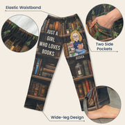 Just A Girl Who Loves Books - Personalized Sweatpants, Lounge Pants With Pockets, Custom Pajama Pants, Jogger Sweatpants, Gift For Her