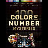 100 Color by Number Mysteries: A Coloring Book for Adults Relaxation and Wonder